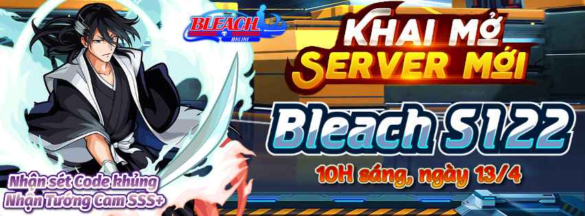 Khai Mở Máy Chủ : Bleach S122