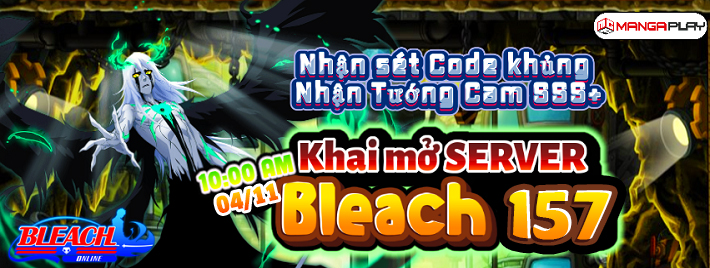 Khai Mở Máy Chủ : Bleach S157