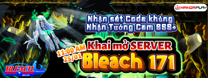 Khai Mở Máy Chủ : Bleach S171